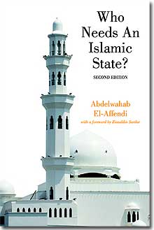 who needs an islamic state second edition abdel wahab el affendi