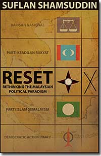 suflan shamsuddin reset rethinking the malaysian political paradigm