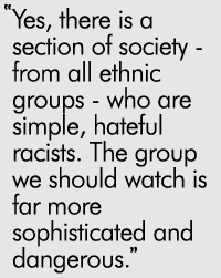 real danger of ahmad ismail article quotes the sophisticated racist 090908