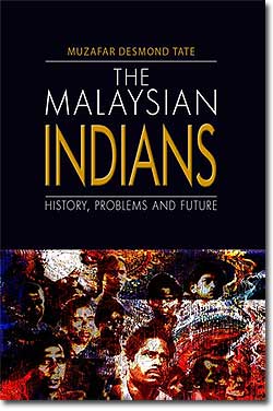 the malaysian indian history problem and future muzafar desmond tate