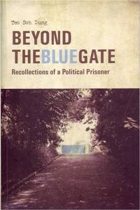 Teo Soh Lung' sbook beyond the blue gate