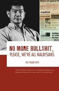 no more bullshit, we are all malaysians book by kee thuan chye