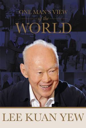 Lee Kuan Yew - one mans view