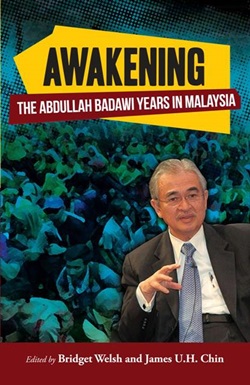 awakening the abdullah badawi years in malaysia book
